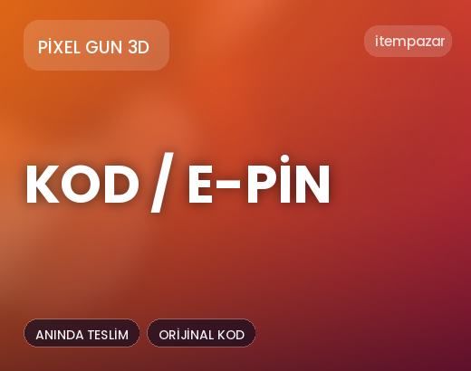 Pixel Gun 3D Kod / E-Pin | Uygun Fiyat Fırsatı
