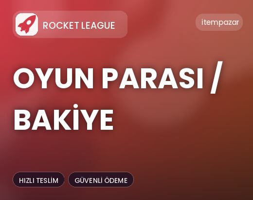 Rocket League Oyun Parası / Bakiye | Uygun Fiyat Fırsatı