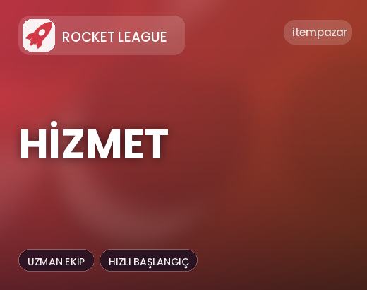 Rocket League Hizmet | Uygun Fiyat Fırsatı