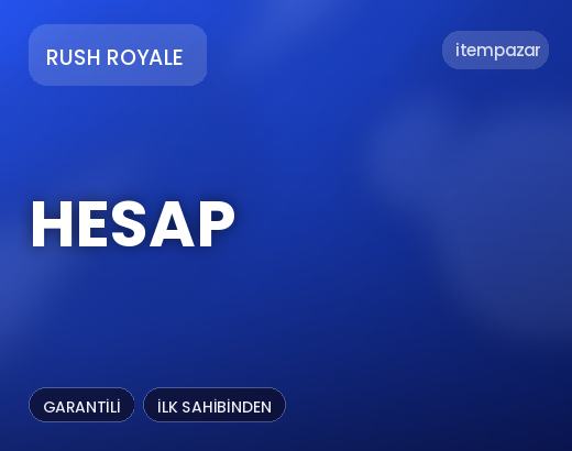 Rush Royale Hesap | 7/24 Destekli Satış