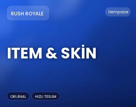 Rush Royale Item & Skin | 7/24 Destekli Satış
