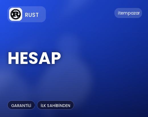 Rust Hesap | Garantili Teslimat