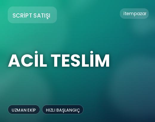 Script Satışı Acil Teslim | Garantili Teslimat