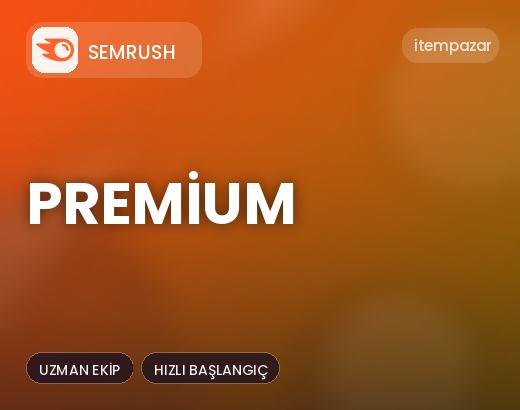 Semrush Premium | Garantili Teslimat