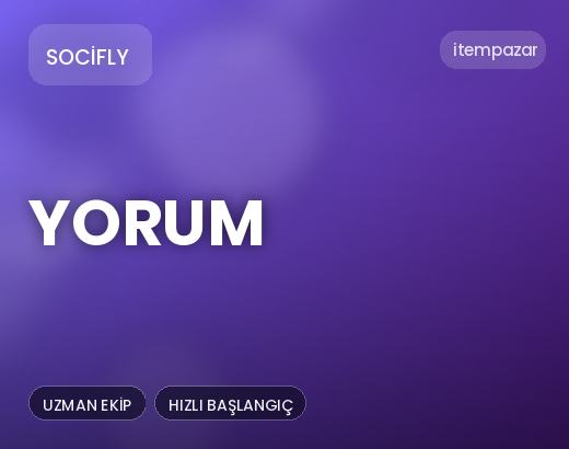 Socifly Yorum | Hızlı ve Güvenli Teslim