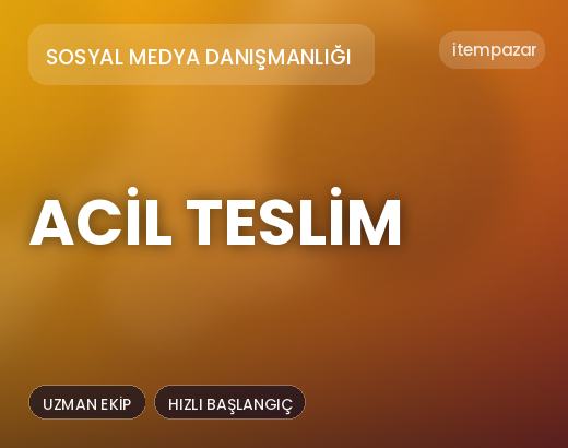 Sosyal Medya Danışmanlığı Acil Teslim | Hızlı ve Güvenli Teslim