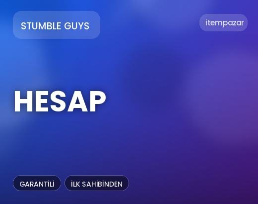 Stumble Guys Hesap | Garantili Teslimat