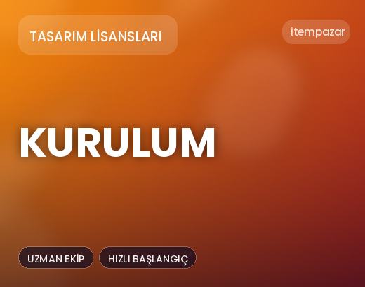 Tasarım Lisansları Kurulum | Uygun Fiyat Fırsatı