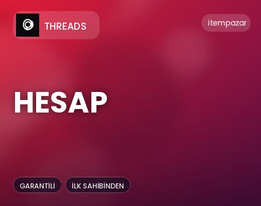 Threads Hesap | Uygun Fiyat Fırsatı