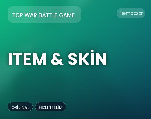Top War Battle Game Item & Skin | Hızlı ve Güvenli Teslim