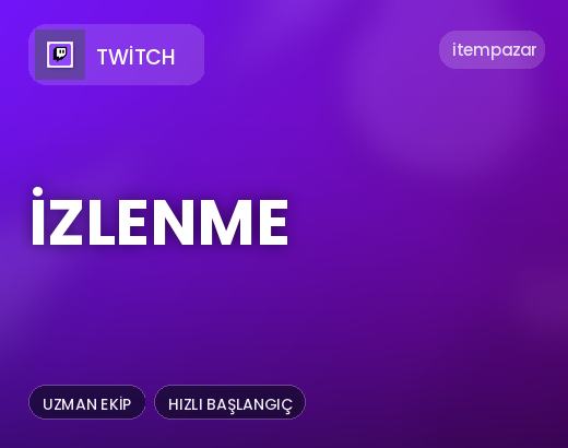 Twitch İzlenme | Hızlı ve Güvenli Teslim