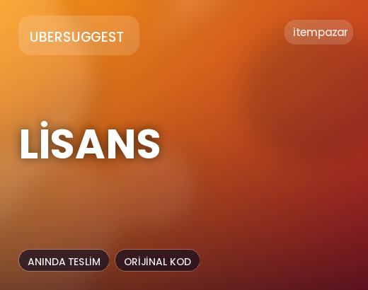 Ubersuggest Lisans | Garantili Teslimat