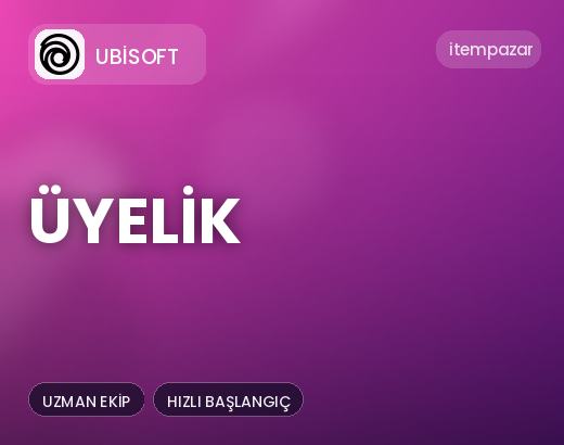 Ubisoft Üyelik | Uygun Fiyat Fırsatı