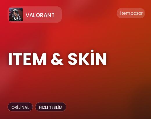 Valorant Item & Skin | Anında Teslimat