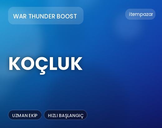 War Thunder Boost Koçluk | Hızlı ve Güvenli Teslim