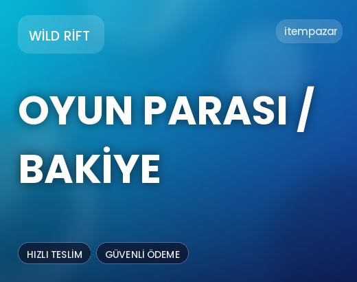 Wild Rift Oyun Parası / Bakiye | Hızlı ve Güvenli Teslim