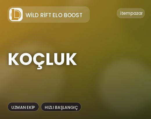 Wild Rift Elo Boost Koçluk | Uygun Fiyat Fırsatı