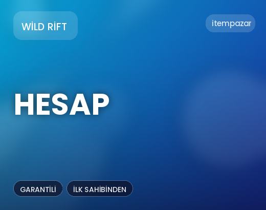 Wild Rift Hesap | Garantili Teslimat