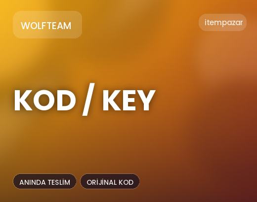 Wolfteam Kod / Key | Hızlı ve Güvenli Teslim