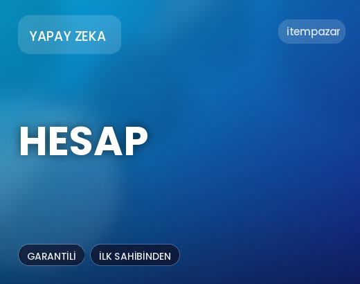 Yapay Zeka Hesap | Anında Teslimat