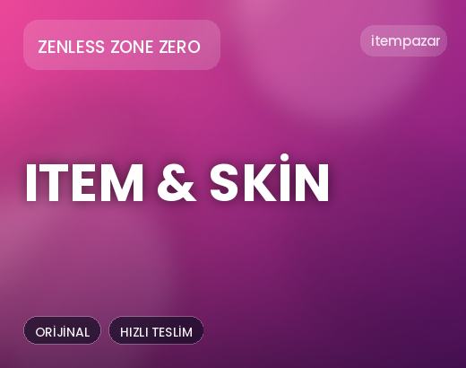 Zenless Zone Zero Item & Skin | 7/24 Destekli Satış