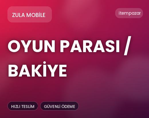 Zula Mobile Oyun Parası / Bakiye | Uygun Fiyat Fırsatı